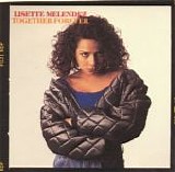 Lisette Melendez - Together Forever