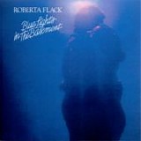 Roberta Flack - Blue Lights In The Basement