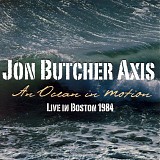 Jon Butcher - An Ocean In Motion - Live In Boston 1984