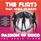 The Flirts feat. Linda Jo Rizzo - Passion Of Disco (The Remix Album)