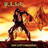 W.A.S.P. - The Last Command