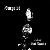 Sargeist - Satanic Black Devotion