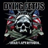 Dying Fetus - War Of Attrition