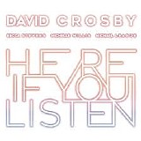 David Crosby & The Lighthouse Band - Here If You Listen