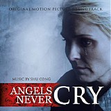 Shu Cong - Angels Never Cry