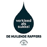 Huilende Rappers - Verkleed Als Sukkel