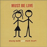 Stacey Earle & Mark Stuart - Must Be Live