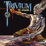 Trivium - The Crusade