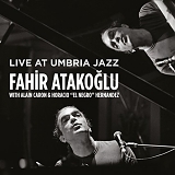 Fahir Atakoglu - Live At Umbria Jazz