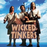 Wicked Tinkers - Wicked Tinkers