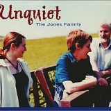 The Jones Family - Unquiet