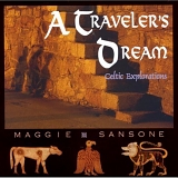 MAGGIE SANSONE - A Traveler's Dream: Celtic Explorations