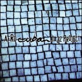 Afro Cuban Jazz Project - Descarga Uno