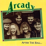 Arcady - After the Ball