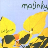 Malinky - Last Leaves