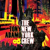 Tony Adamo - Tony Adamo and The New York Crew