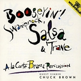 La Carte Brass & Percussio - Boogeyin'! Swamprock, Salsa, & 'Trane