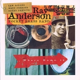 RAY & POCKET BR ANDERSON - Ray Anderson's Pocket Brass Band