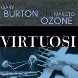 Gary Burton, Makoto Ozone - Virtuosi