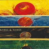 Bones and Tones - Bones and Tones