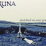 Runa - Stretched on Your Grave