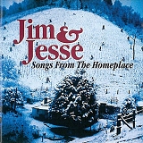 Jim And Jesse - Songs From The Homeplace