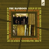 Bamboos - Step It Up