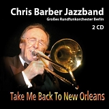 Chris Barber - Take Me Back to New Orleans
