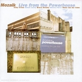 Mozaik - Live from the Powerhouse by Mozaik