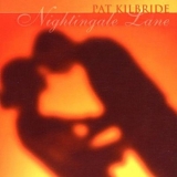 Pat Kilbride - Nightingale Lane