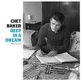 CHET BAKER - Deep In A Dream