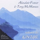 Alisdair Fraser, Tony McManus - Return to Kintail