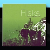 Filska - A Thousand Miles Away