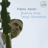 Pablo Aslan - Buenos Aires Tango Standards