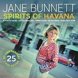 Jane Bunnett - Spirits of Havana/Chamalongo 25th Anniversay Deluxe Edition