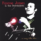 Foscoe Jones - Song Like This