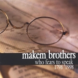 Makem Brothers - Who Fears to Speak:  1798-1998