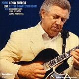 Kenny Burrell - Prime: Live At The Downtown Room