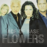 Ace Of Base - Flowers