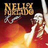 Nelly Furtado - Loose - The Concert