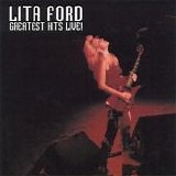 Lita Ford - Greatest Hits Live!