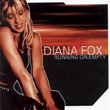 Diana Fox - Running On Empty