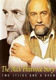 Mick Fleetwood - The Mick Fleetwood Story Two Sticks And A Drum