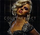 Courtney Act - Welcome To Disgraceland