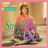 Jane Fonda - Jane Fonda`s Stretch & Stress Reduction Program