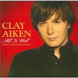 Clay Aiken - All Is Well: Songs For Christmas