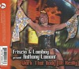 Friscia & Lamboy present Anthony Lamont - Work That Body (Oh Really)