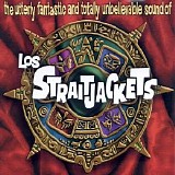 Los Straitjackets - The Utterly Fantastic and Totally Unbelievable Sound of Los Straitjackets