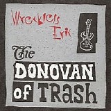 Wreckless Eric - The Donovan Of Trash