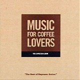 Martin Winch - Music For Coffee Lovers (The Best Of Espresso Guitar)